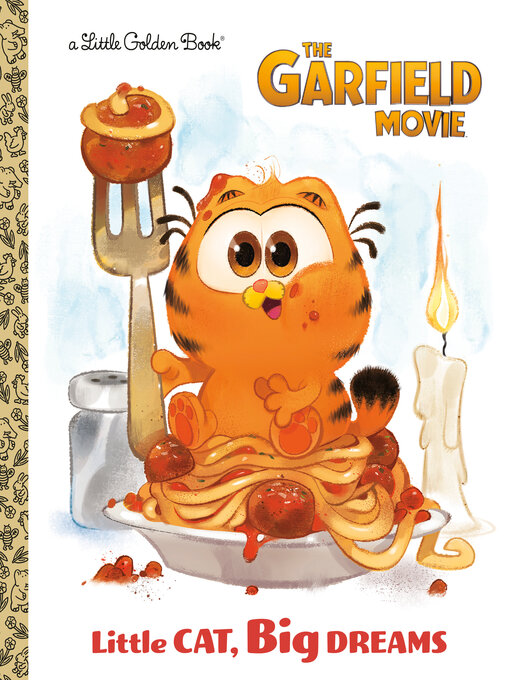 Title details for Little Cat, Big Dreams (The Garfield Movie) by Golden Books - Available